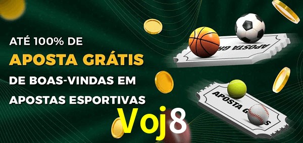 Voj8 Ate 100% de Aposta Gratis